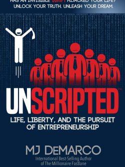 UNSCRIPTED: Life, Liberty, and the Pursuit of Entrepreneurship