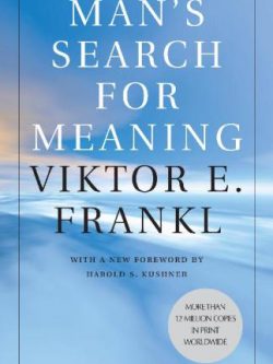 Man’s Search for Meaning