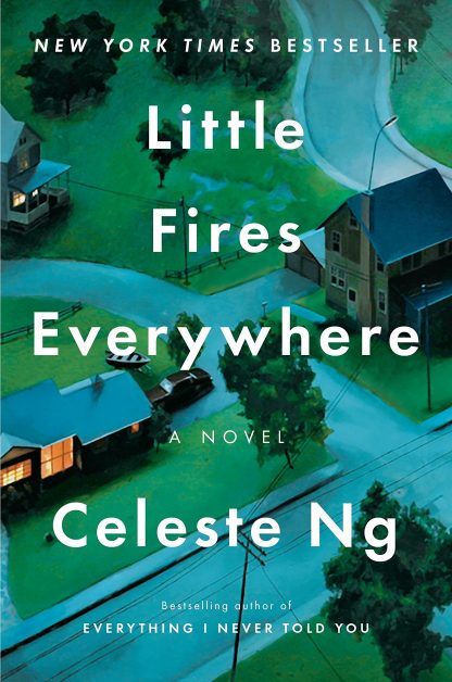 Little Fires Everywhere A Novel