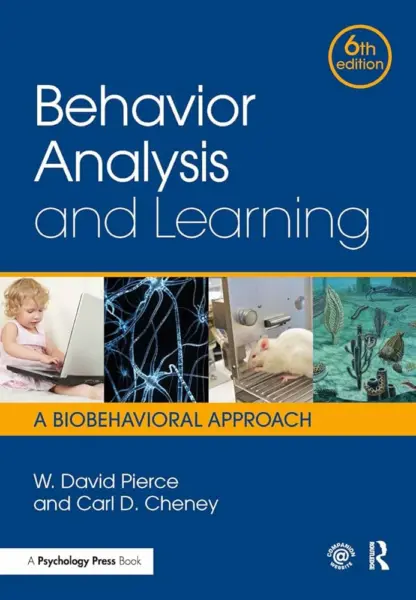 Behavior Analysis and Learning: A Biobehavioral Approach, 6 Edition