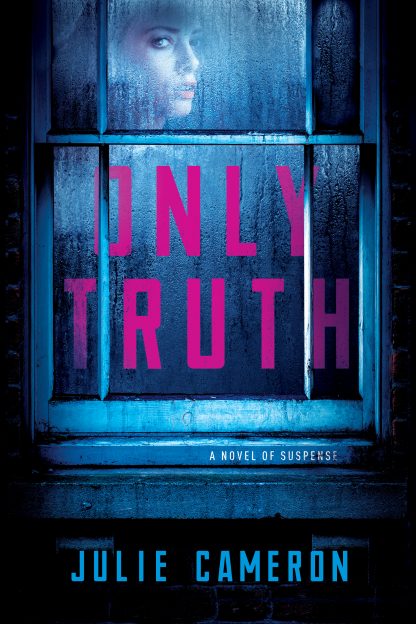 Only Truth (2020) by Julie Cameron