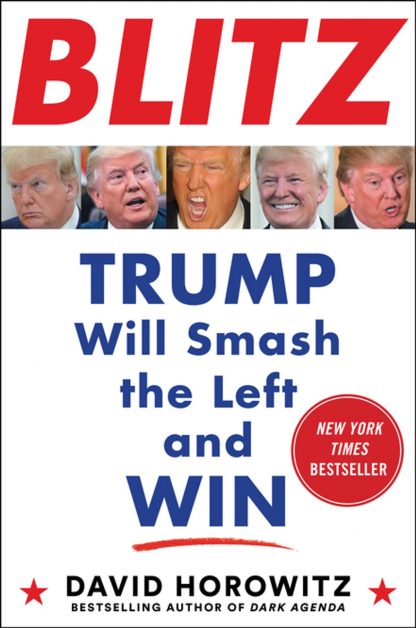 BLITZ: Trump Will Smash the Left and Win