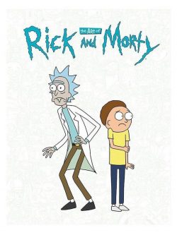 The Art of Rick and Morty