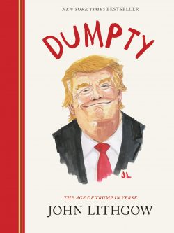 Dumpty: The Age of Trump in Verse