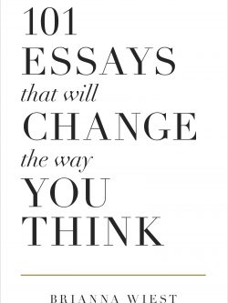 101 Essays That Will Change The Way You Think