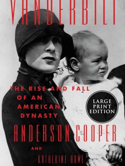 vanderbilt: the rise and fall of an american dynasty