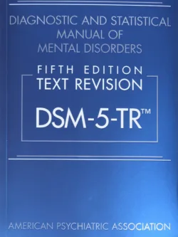 Diagnostic and Statistical Manual of Mental Disorders, Text Revision Dsm-5-tr