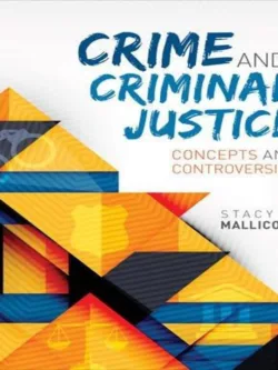 Crime and Criminal Justice: Concepts and Controversies