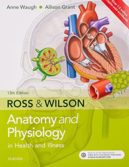 Ross & Wilson Anatomy and Physiology in Health and Illness