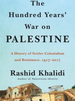 The Hundred Years' War on Palestine