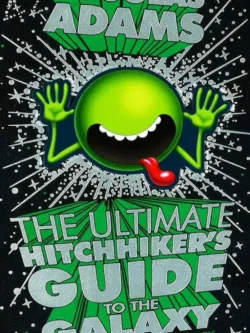 The Ultimate Hitchhiker's Guide to the Galaxy